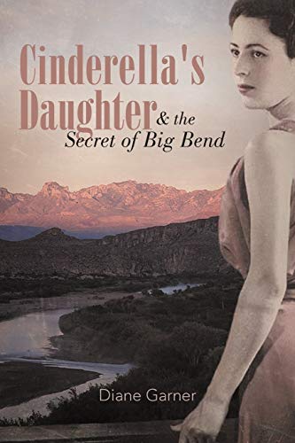 Cinderella's Daughter And The Secret Of Big Bend
