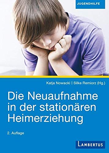 Die Neuaufnahme in der stationären Heimerziehung Kartoniert (TB)