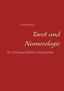 Tarot und Numerologie: Ihr Schicksal steht in den Karten