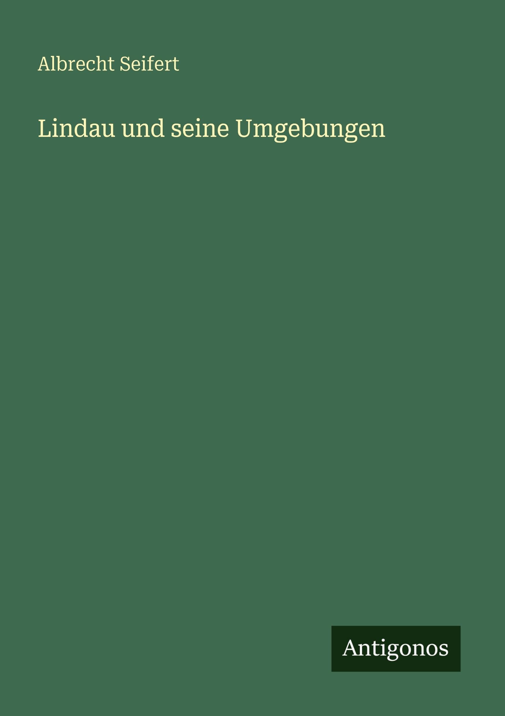 Lindau und seine Umgebungen