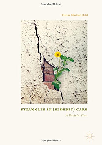 Struggles In (Elderly) Care - Hanne Marlene Dahl Gebunden