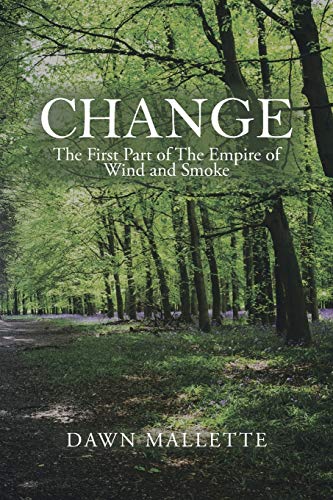 Change: The First Part of the Empire of Wind and Smoke (Empire of Wind and Smoke, 1)