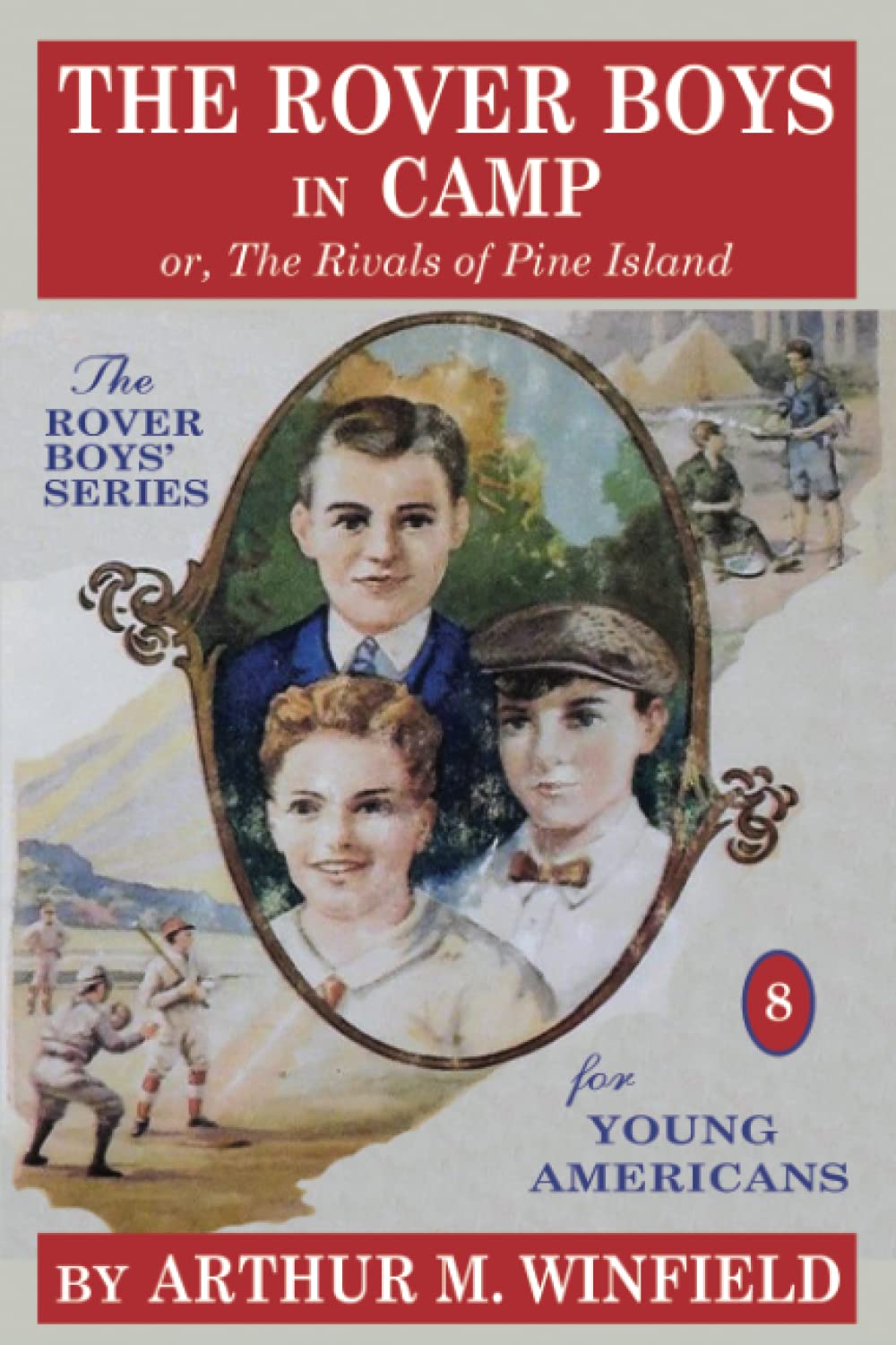 The Rover Boys in Camp: or, The Rivals of Pine Island