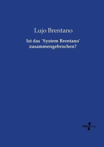Ist das ´System Brentano` zusammengebrochen?