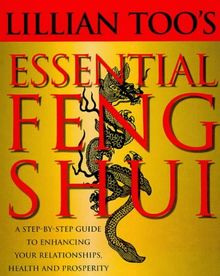 Lillian Too's Essential Feng Shui