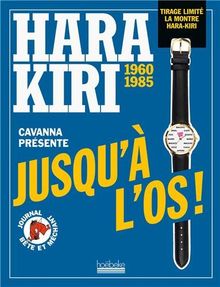 Hara Kiri jusqu'à l'os de François Cavanna | Livre | état très bon