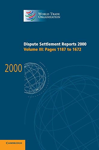 Dispute Settlement Reports 2000: Volume 3, Pages 1187-1672 (World Trade Organization Dispute Settlement Reports)