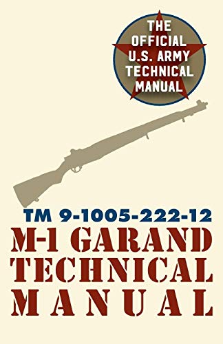 Pentagon U. S. Military U.S. Army M-1 Garand Technical Manual, Field Manual 23-5