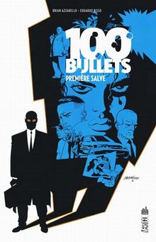 100 bullets. Vol. 1. Première salve