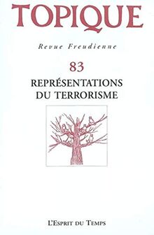 Topique, n° 83. Représentations du terrorisme