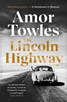 The Lincoln Highway: A New York Times Number One Bestseller