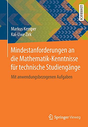 Mindestanforderungen an die Mathematik-Kenntnisse für technische Studiengänge   - Markus Kemper Kai-Uwe Zirk Kartoniert (TB)