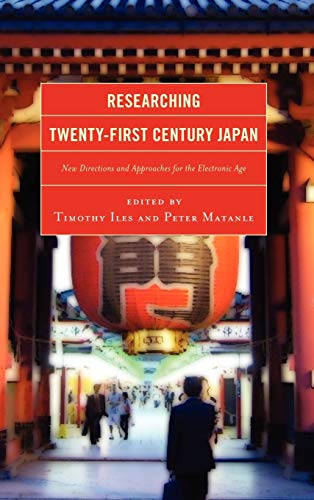 Researching Twenty-First Century Japan: New Directions and Approaches for the Electronic Age