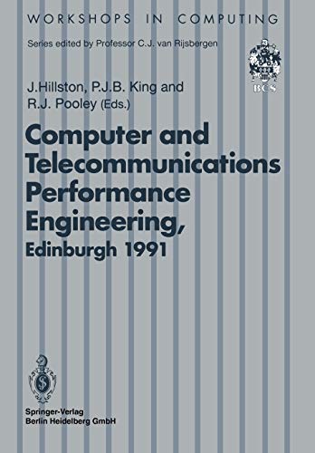 7th UK Computer and Telecommunications Performance Engineering Workshop: Edinburgh, 22–23 July 1991 (Workshops in Computing)