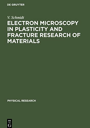 Electron Microscopy in Plasticity and Fracture Research of Materials: International Symposium Holzhau, October 1989