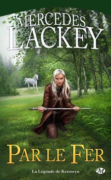 Par le fer : la légende de Kerowyn