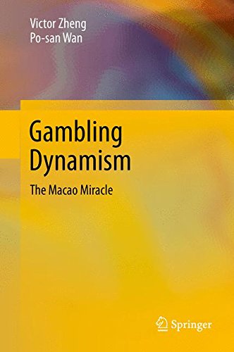 Gambling Dynamism: The Macao Miracle