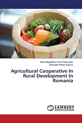 Agricultural Cooperative In Rural Development In Romania