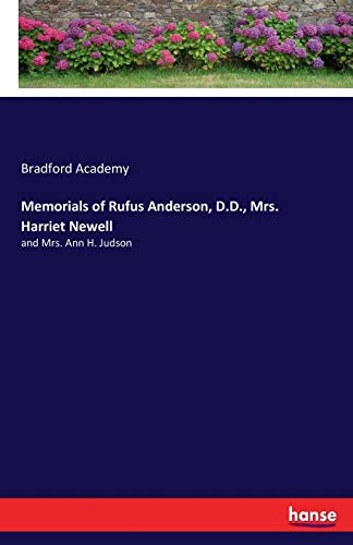 Memorials of Rufus Anderson, D.D., Mrs. Harriet Newell: and Mrs. Ann H. Judson