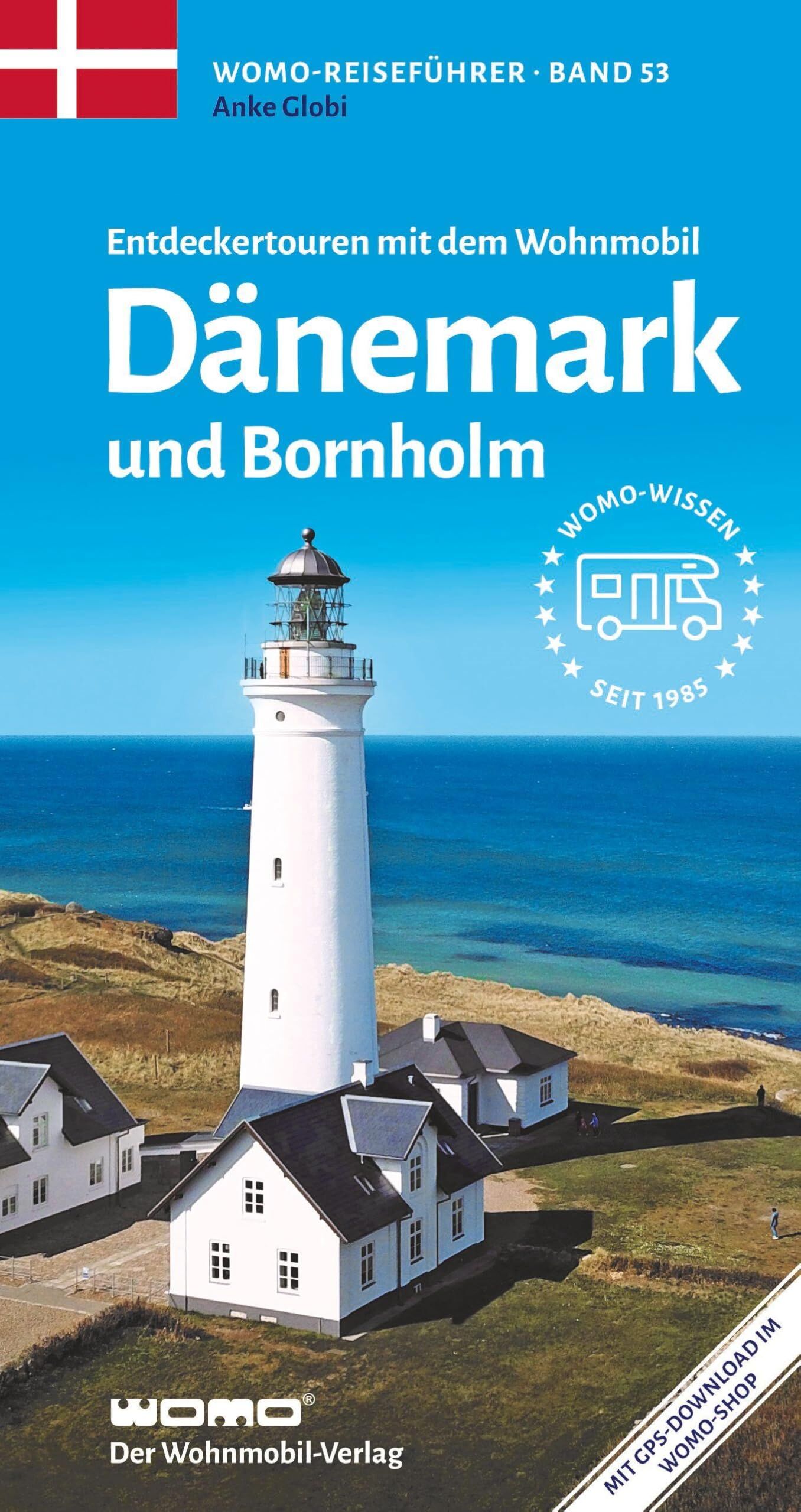 Globi, Anke: Entdeckertouren mit dem Wohnmobil Dänemark mit Bornholm