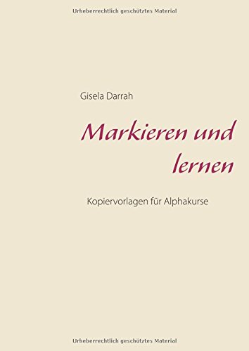 Markieren und lernen: Kopiervorlagen für Alphakurse