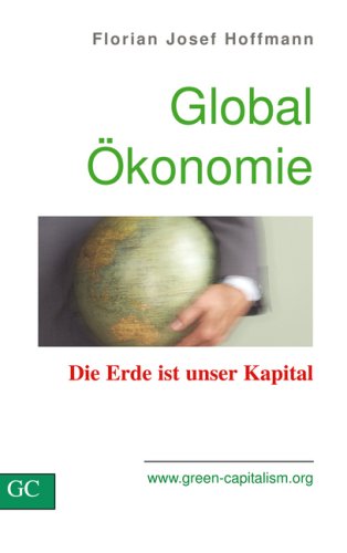 GlobalÖkonomie: Die Erde ist unser Kapital