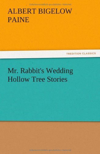 Mr. Rabbit's Wedding Hollow Tree Stories