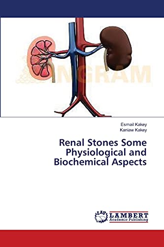 Renal Stones Some Physiological and Biochemical Aspects
