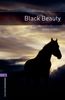 Oxford Bookworms Library: Black Beauty: Level 4: 1400-Word Vocabulary: 1400 Headwords (Oxford Bookworms Library 4)