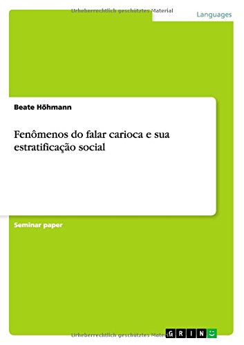 Fenômenos do falar carioca e sua estratificação social