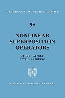 Nonlinear Superposition Operators (Cambridge Tracts in Mathematics)