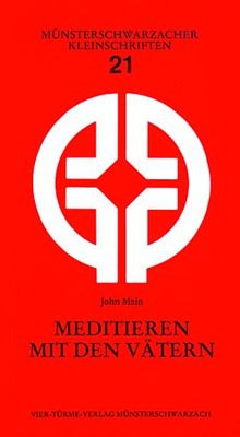 Meditieren mit den Vätern. Gebetsweise in der Tradition des Johannes Cassian