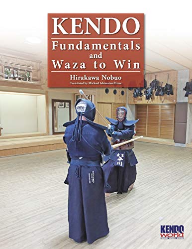 Nobuo Hirakawa Kendo - Fundamentals And Waza To Win