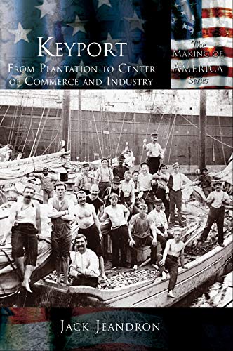 Keyport: From Plantation to Center of Commerce and Industry
