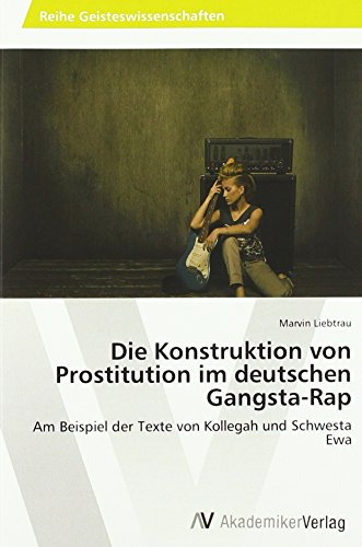Liebtrau, M: Konstruktion von Prostitution im deutschen Gang