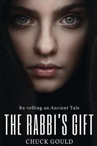 The Rabbi's Gift: Re-telling an Ancient Tale