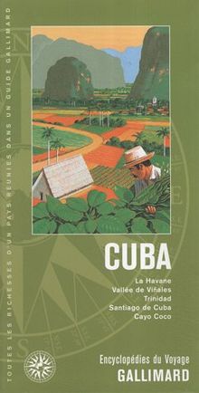 Cuba : La Havane, vallée de Vinales, Trinidad, Santiago de Cuba, Cayo Coco