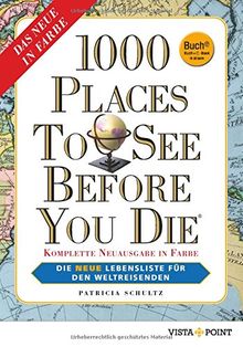 1000 Places To See Before You Die (Buch + E-Book): Die neue Lebensliste für den Weltreisenden