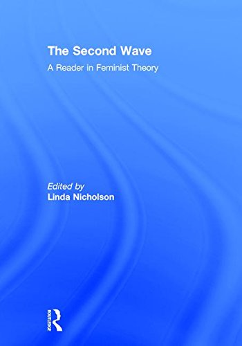 The Second Wave: A Reader in Feminist Theory: Feminist Theoretical Writings