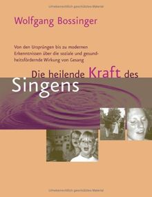 Die heilende Kraft des Singens