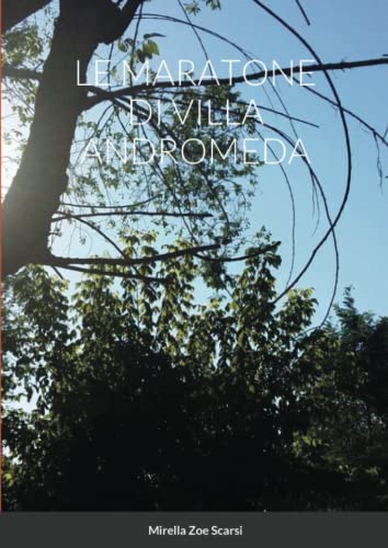 LE MARATONE DI VILLA ANDROMEDA