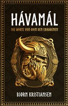 Havamal Deutsch: Worte von Odin dem Erhabenen von Kristiansen, Bjørn  | Buch | Zustand wie neu