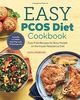 The Easy Pcos Diet Cookbook: Fuss-Free Recipes for Busy People on the Insulin Resistance Diet