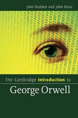 The Cambridge Introduction to George Orwell (Cambridge Introductions to Literature)