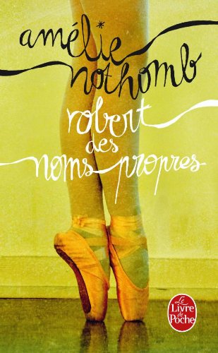 Amélie Nothomb./Acide sulfurique/Stupeur et tremblement /Robert des noms  propres