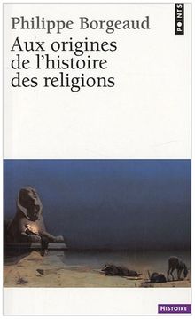 Aux origines de l'histoire des religions