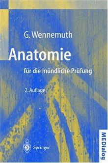 Anatomie für die mündliche Prüfung: Fragen und Antworten (MEDialog)