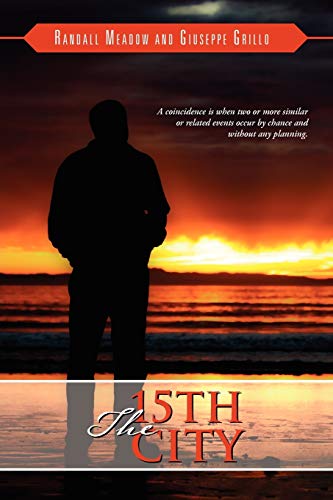 The 15th City: A coincidence is when two or more similar or related events occur by chance and without any planning.