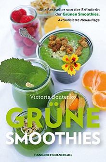 Grüne Smoothies: Der Bestseller von der Erfinderin der Grünen Smoothis - Aktualisierte Neuauflage