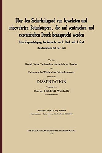 Über den Sicherheitsgrad von bewehrten und unbewehrten Betonkörpern, die auf zentrischen und exzentrischen Druck beansprucht werden